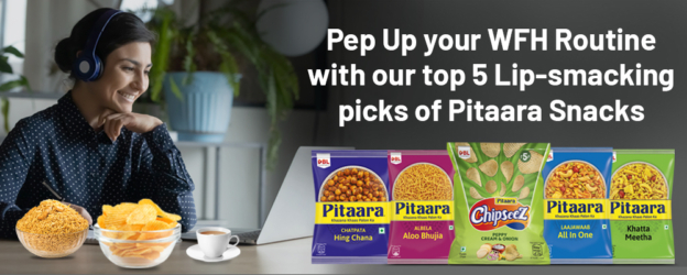 Pep Up your WFH Routine with Lip Smacking Variety of Snacks